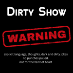 Dirty Show