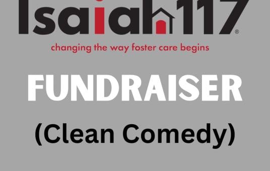Isaiah 117 House Comedy Fundraiser