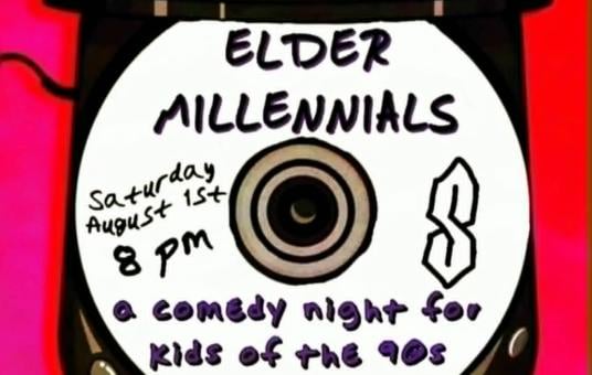Elder Millenials: Comedy for 90's Kids