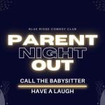 Parents Night Out Comedy Show