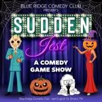 Halloween Special:  Sudden Jest